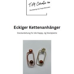 Steckanleitung Eckiger Kettenanhänger für die Happy Jig Platte [Digital]