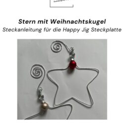 Steckanleitung Stern mit Weihnachtskugel für die Happy Jig Platte [Digital]