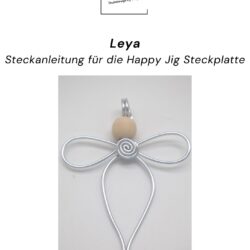 Steckanleitung Leya für die Happy Jig Platte [Digital]